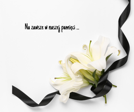 Na zawsze w naszej pamięci ...